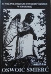 Rocznik Muzeum Etnograficznego w Krakowie tom XI • Oswoić śmierć