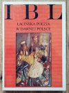 Teresa Michałowska Łacińska poezja w dawnej Polsce