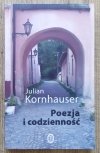 Julian Kornhauser Poezja i codzienność