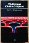 Zdzisław Krasnodębski Już nie przeszkadza. Szkice polityczne III