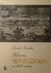 Daniela Kosacka • Północna Warszawa w XVIII wieku