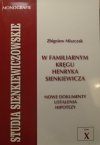 Zbigniew Miszczak • W familiarnym kręgu Henryka Sienkiewicza.  Nowe dokumenty, ustalenia, hipotezy