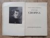 Juliusz Kaden-Bandrowski Życie Chopina