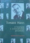 Tomasz Mann w krytyce i literaturze polskiej • Antologia tekstów i dokumentów