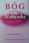 Karen Berg • Bóg używa szminki. Kabbalah dla kobiet