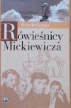 Alina Witkowska • Rówieśnicy Mickiewicza. Życiorys jednego pokolenia [Zrozumieć Mickiewicza]