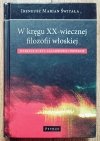 Ireneusz Marian Świtała W kręgu XX-wiecznej filozofii włoskiej
