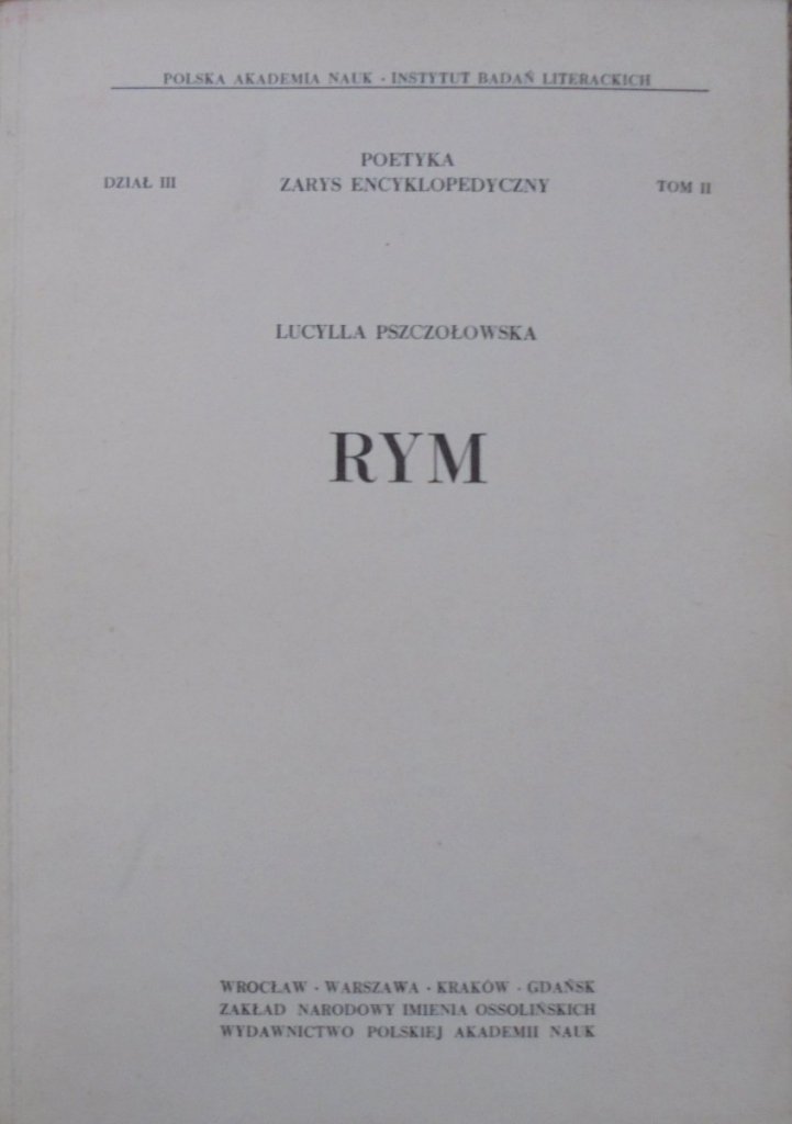 Lucylla Pszczołowska • Rym [Poetyka. Zarys encyklopedyczny