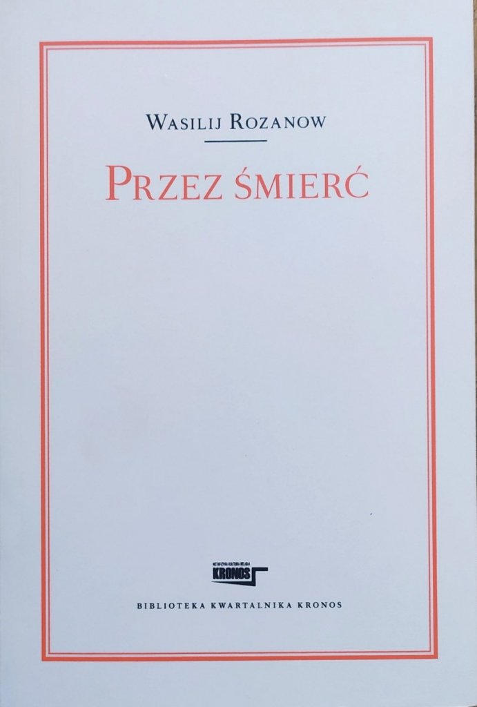 Wasilij Rozanow Przez śmierć