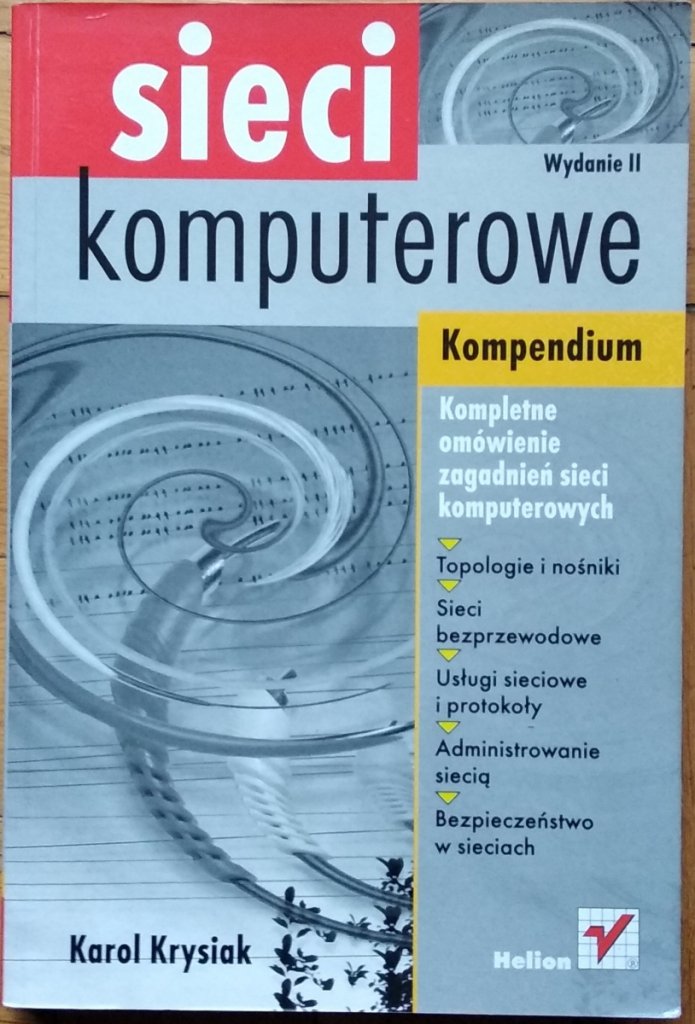 Karol Krysiak Sieci komputerowe Kompendium