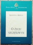 Augustyn z Hippony • O życiu szczęśliwym