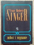Isaac Bashevis Singer • Miłość i wygnanie