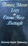 Tomasz Mann • Listy do Ottona Forst-Battaglii [Nobel 1929]