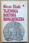 Mircea Eliade • Tajemnica doktora Honigbergera