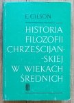 Etienne Gilson • Historia filozofii chrześcijańskiej w wiekach średnich