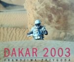 Krzysztof Kowalski • Dakar 2003. Prawdziwa przygoda