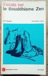 D.T. Suzuki • Essais sur le Bouddhisme Zen