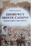Harvey Sarner • Zdobywcy Monte Cassino. Generał Anders i jego żołnierze