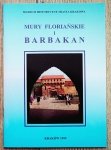 Mury Floriańskie i Barbakan