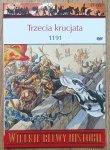 David Nicolle • Trzecia krucjata 1191 / seria Wielkie Bitwy Historii