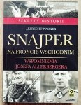 Albrecht Wacker • Snajper na froncie wschodnim. Wspomnienia Josefa Allerbergera