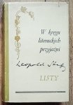 Leopold Staff • W kręgu literackich przyjaźni. Listy