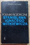 Bohdan Michalski • Polemiki filozoficzne Stanisława Ignacego Witkiewicza