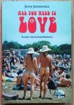 All You Need is Love. Sceny z życia kontrkultury