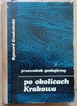 Ryszard Gradziński • Przewodnik geologiczny po okolicach Krakowa