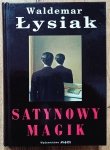Waldemar Łysiak • Satynowy magik