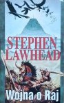 Stephen Lawhead • Wojna o Raj