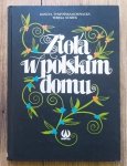 Danuta Tyszyńska-Kownacka, Teresa Starek • Zioła w polskim domu