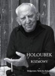 Małgorzata Terlecka-Reksnis • Holoubek - rozmowy