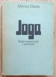Mircea Eliade • Joga. Nieśmiertelność i wolność