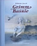 Grimm Jacob Grimm, Wilhelm Grimm • Baśnie 