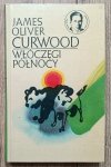 James Oliver Curwood • Włóczęgi północy