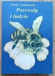 Irena Gumowska • Pszczoły i ludzie