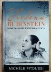 Michele Fitoussi • Helena Rubinstein. Kobieta, która wymyśliła piękno