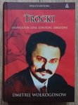 Dmitrij Wołkogonow • Trocki. Niewolnik idei, ideolog zbrodni 