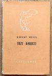 Robert Musil • Trzy kobiety