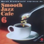 Smooth Jazz Cafe vol. 6 • 2CD