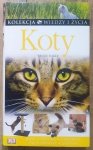 Bruce Fogle • Koty. Kolekcja Wiedzy i Życia