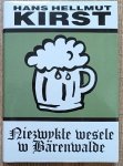 Hans Hellmut Kirst • Niezwykłe wesele w Barenwalde