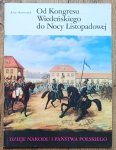 Jerzy Skowronek • Od Kongresu Wiedeńskiego do Nocy Listopadowej