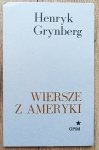 Henryk Grynberg • Wiersze z Ameryki