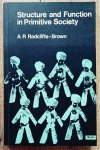 Alfred Radcliffe-Brown • Structure and Function in Primitive Society