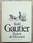 Teofil Gautier • Podróż do Hiszpanii