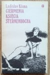Ladislav Klíma • Cierpienia księcia Sternenhocha