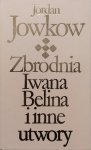Jordan Jowkow • Zbrodnia Iwana Belina i inne utwory 