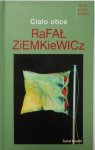 Rafał Ziemkiewicz • Ciało obce